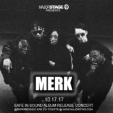 MajorStage presents MERK (Safe in Sound Release Concert)